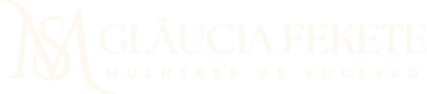 Gláucia Fekete, Mulheres de Sucesso